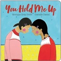 Cover: You Hold Me Up - Orca Book Publishers