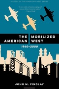 Cover: The Mobilized American West, 1940-2000 - University of Nebraska Press