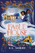 Cover: Fablehouse - Bloomsbury Childrens Books