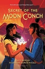 Cover: Secret of the Moon Conch - Bloomsbury YA
