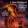 Cover: L. Ron Hubbard Presents Writers of the Future Volume 39 - Galaxy Press