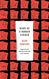 Enlarge image Cover: Diary of a Hunger Striker and Four and a Half Steps - Deep Vellum Publishing