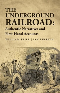Abbildung von: The Underground Railroad - Lushena Books