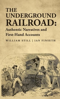 Abbildung von: The Underground Railroad - Lushena Books