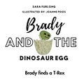 Cover: Brady and the Dinosaur Egg- Brady finds a T-Rex - Junior Detective Agency