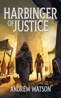 Cover: Harbinger of Justice - Andrew Watson