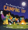 Cover: An Amazing Australian Camping Trip - Walker Books Australia