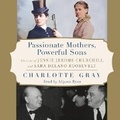 Cover: Passionate Mothers, Powerful Sons - SIMON & SCHUSTER AUDIO