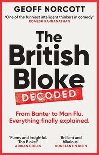 Enlarge image Cover: The British Bloke, Decoded - Monoray