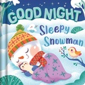 Cover: Goodnight, Sleepy Snowman - Igloo Books