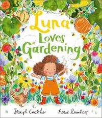 Abbildung von: Luna Loves Gardening - Andersen Press Ltd