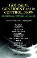 Cover: I AM CALM, CONFIDENT and in CONTROL, NOW - Emp3books