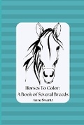 Cover: Horses To Color - Aram Samsam Printing