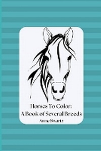 Enlarge image Cover: Horses To Color - Aram Samsam Printing