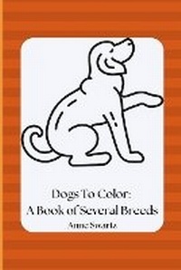 Enlarge image Cover: Dogs To Color - Aram Samsam Printing