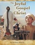 Cover: The Joyful Gospel of Christ - SCHERTZ WRITING