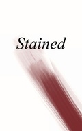 Cover: Stained - Querencia Press, LLC