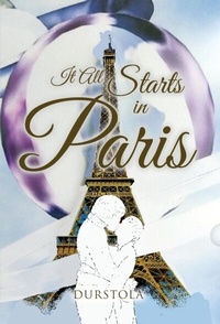 Abbildung von: It All Starts in Paris - EC Publishing LLC