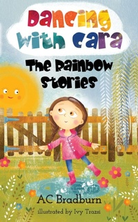 Enlarge image Cover: Dancing with Cara - Twisting the Rainbow