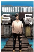 Cover: Yokohama Station SF, Vol. 3 (manga) - Yen Press
