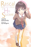 Cover: Rascal Does Not Dream of His Student (light novel) - Yen Press