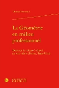 Abbildung von: La Geometrie En Milieu Professionnel - Classiques Garnier