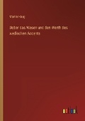 Cover: Ueber das Wesen und den Werth des wedischen Accents - Outlook Verlag
