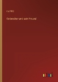 Cover: Verbrecher und sein Freund - Outlook Verlag