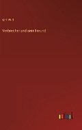 Cover: Verbrecher und sein Freund - Outlook Verlag