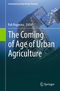 Cover: The Coming of Age of Urban Agriculture - Springer