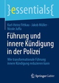 Cover: F&uuml;hrung und innere K&uuml;ndigung in der Polizei - Springer Gabler