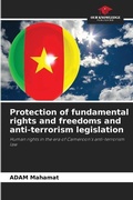 Cover: Protection of fundamental rights and freedoms and anti-terrorism legislation - Our Knowledge Publishing