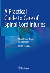 Abbildung von: A Practical Guide to Care of Spinal Cord Injuries - Springer