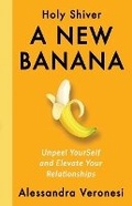 Cover: A New Banana - Holy Shiver, Alessandra Veronesi