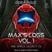 Enlarge image Cover: Max's Logs Vol. 1 - Tantor Audio