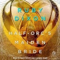 Cover: The Half-Orc's Maiden Bride - Tantor Audio