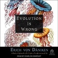 Cover: Evolution Is Wrong - Tantor Audio