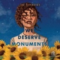 Cover: We Deserve Monuments - Recorded Books, Inc.