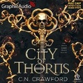 Cover: City of Thorns [Dramatized Adaptation] - Graphic Audio