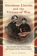 Cover: Abraham Lincoln and the Virtues of War - Praeger Publishers Inc