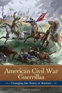 Cover: American Civil War Guerrillas - Praeger Publishers Inc