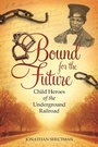 Cover: Bound for the Future - Praeger Publishers Inc