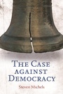 Cover: The Case against Democracy - Praeger Publishers Inc
