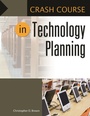 Cover: Crash Course in Technology Planning - Libraries Unlimited Inc