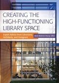 Cover: Creating the High-Functioning Library Space - Libraries Unlimited Inc