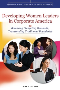 Abbildung von: Developing Women Leaders in Corporate America - Praeger Publishers Inc