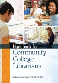 Abbildung von: Handbook for Community College Librarians - Bloomsbury Libraries Unlimited