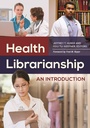 Cover: Health Librarianship - Libraries Unlimited Inc