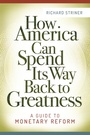 Cover: How America Can Spend Its Way Back to Greatness - Praeger Publishers Inc