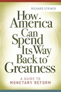 Cover: How America Can Spend Its Way Back to Greatness - Praeger Publishers Inc